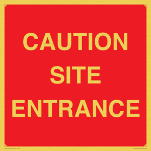CAUTION SITE ENTRANCE